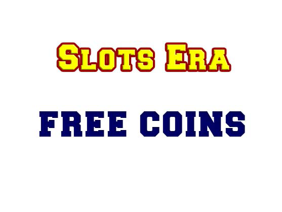 Free Coins Era Slots
